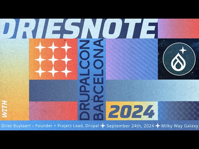 Watch Driesnote: DrupalCon Barcelona 2024 on YouTube.